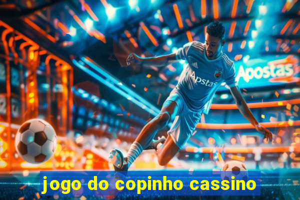 jogo do copinho cassino